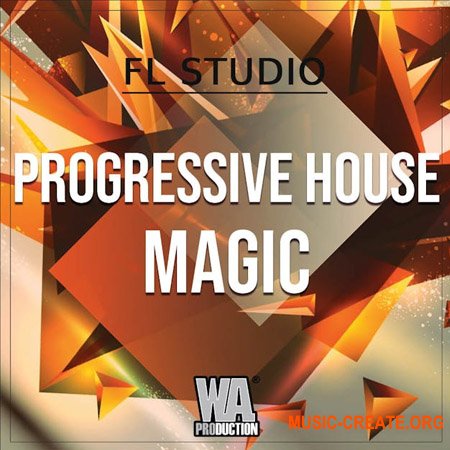 W. A. Production Progressive House Magic (WAV, MiDi, FLP, SPiRE, SYLENTH1, SERUM PRESETS)