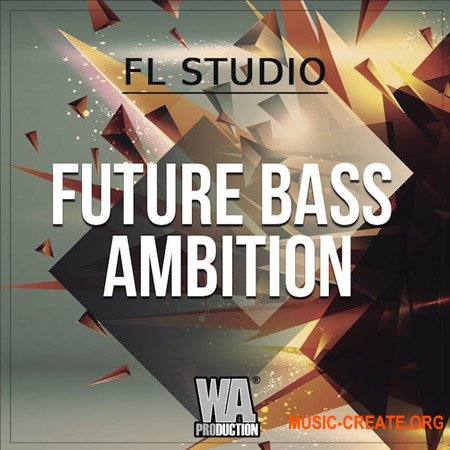 WA Production Future Bass Ambition