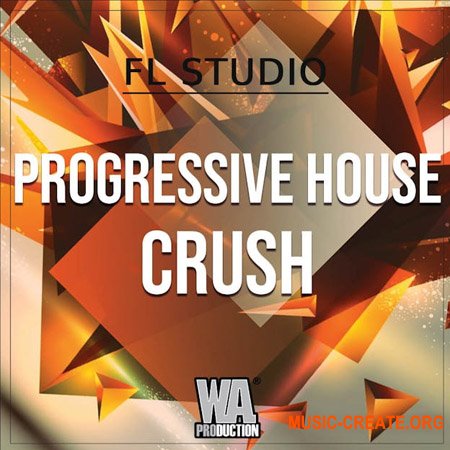 WA Production Progressive House Crush