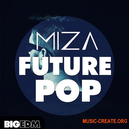 Big EDM Miza Future Pop