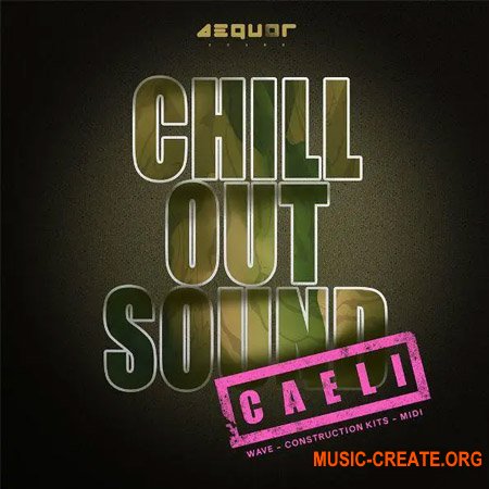 Aequor Sound Сaeli Chill Out (WAV, MiDi)