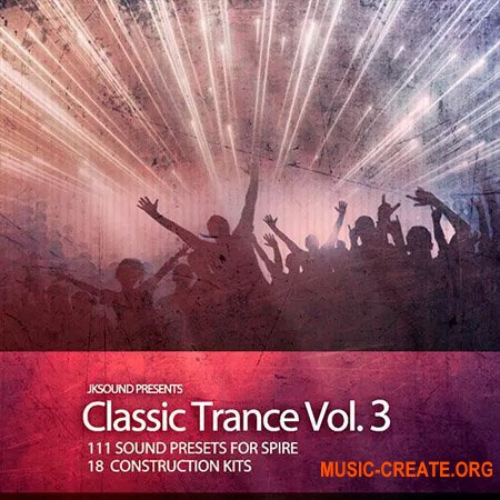 JKSound Classic Trance Vol.3 For Spire (Spire presets)