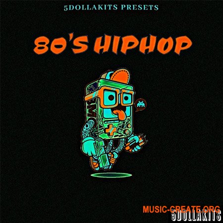5DOLLAKITS 80s Hip Hop