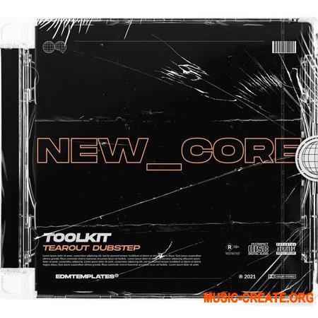 EDM Templates NEW_CORE Tearout Dubstep