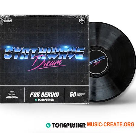 Tonepusher Synthwave Dream