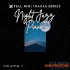 Equinox Sounds Full MIDI Tracks Series: Night Jazz Piano Vol 1 (MIDI) Equinox Sounds Full MIDI Tracks Series: Night Jazz Piano Vol 1 (MIDI)