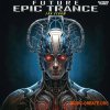 Elevated Trance Future Epic Trance (WAV, MIDI, FXP, FLP) Elevated Trance Future Epic Trance (WAV, MIDI, FXP, FLP)
