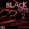 LTG Entertainment Black Coffee Neo Soul 2 (WAV, MiDi) LTG Entertainment Black Coffee Neo Soul 2 (WAV, MiDi)
