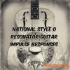 PastToFutureReverbs National Style O Resonator Guitar Impulse Responses! Impulse Responses (IRs) (WAV) PastToFutureReverbs National Style O Resonator Guitar Impulse Responses! Impulse Responses (IRs) (WAV)