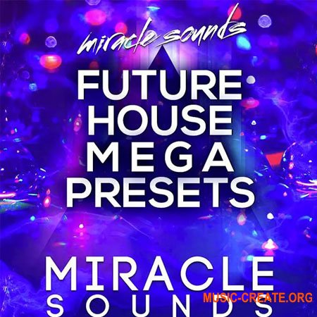 Miracle Sounds Future House