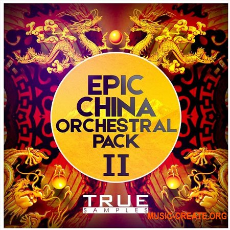 True Samples Epic China Orchestral Pack 2