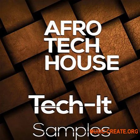 Tech-It Samples Afro Tech House (WAV, MiDi)