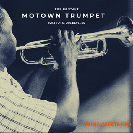 PastToFutureReverbs Motown Trumpet for KONTAKT WAV! (KONTAKT, WAV)