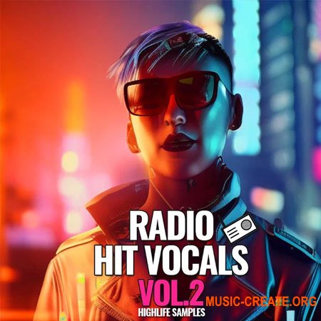HighLife Samples Radio Hit Vocals Vol 2 (WAV, MIDI, FXP)