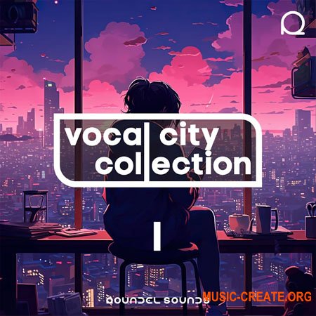 Roundel Sounds Vocal City Collection 1 (WAV, MiDi)