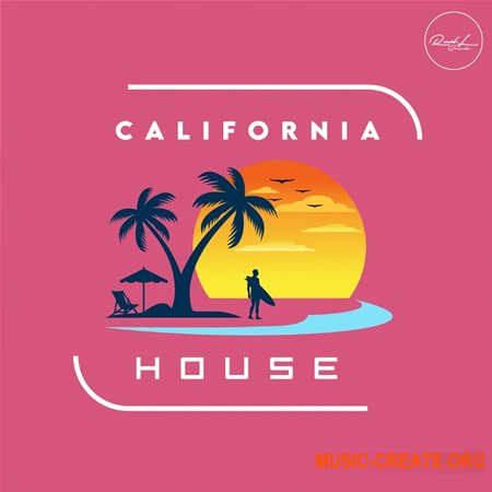 Roundel Sounds California House