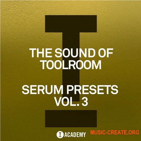 Toolroom The Sound Of Toolroom Serum Presets Vol.3