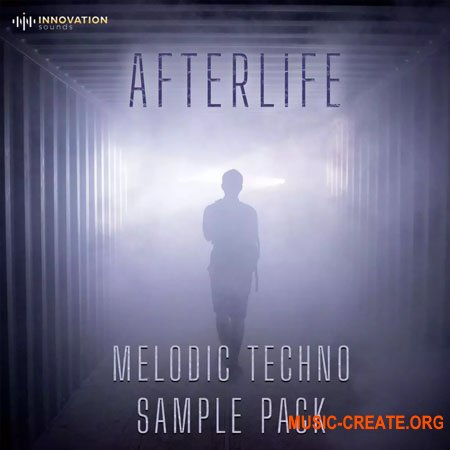 Innovation Sounds Afterlife Melodic Techno Sample Pack