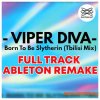 Audioreakt ADRKT Viper Diva Born to Be Slytherin Ableton Remake (ALP) Audioreakt ADRKT Viper Diva Born to Be Slytherin Ableton Remake (ALP)
