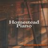 Fracture Sounds Homestead Piano v1.0.1 (KONTAKT) Fracture Sounds Homestead Piano v1.0.1 (KONTAKT)