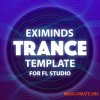 Eximinds Sounds Eximinds Trance Template FOR FL STUDIO Eximinds Sounds Eximinds Trance Template FOR FL STUDIO