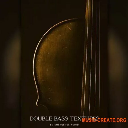 Emergence Audio Double Bass Textures v2