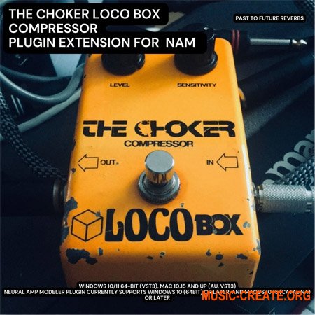 PastToFutureReverbs The Choker Locobox Compressor