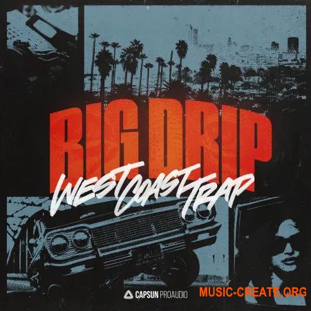 Capsun ProAudio Big Drip : West Coast Trap (WAV)