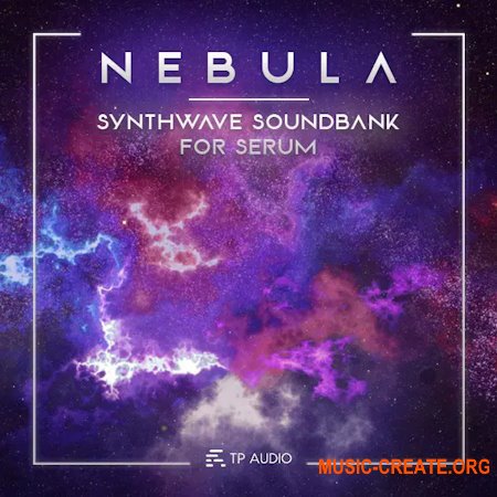 TP Audio NEBULA Synthwave Serum Soundbank (Serum presets)