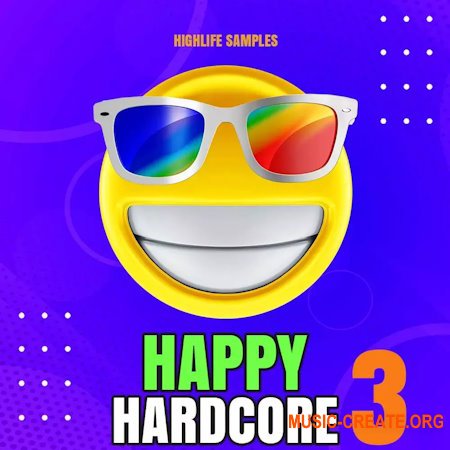 HighLife Samples Happy Hardcore Vol.3 (WAV MiDi Sylenth Serum Presets)