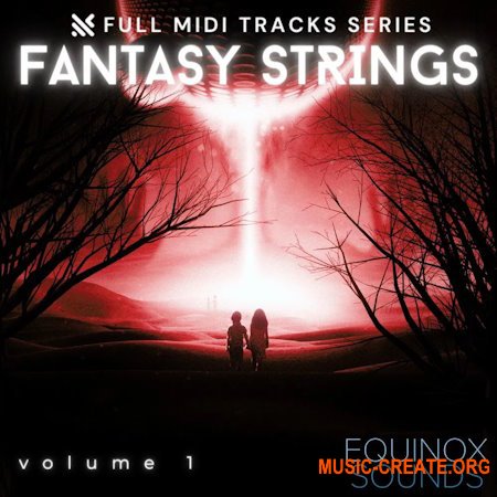 Equinox Sounds Full MIDI Tracks Series: Fantasy Strings Vol 1 (MiDi)