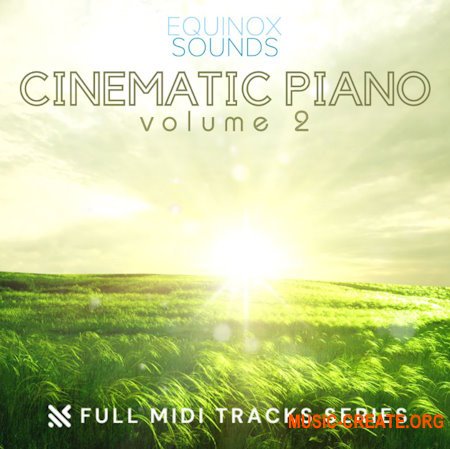 Equinox Sounds Full MIDI Tracks Series: Cinematic Piano Vol 2 (MIDI)