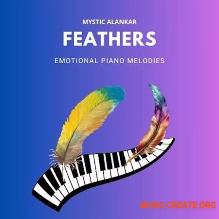 Mystic Alankar Feathers - Emotional Piano Melodies (WAV MiDi)