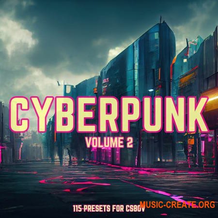 Xenos Soundworks Cyberpunk Volume 2 (CS80V Presets)