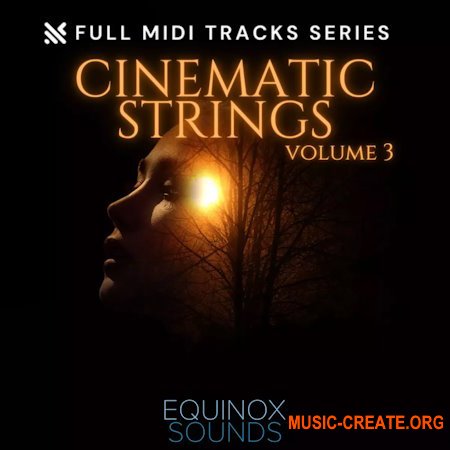 Equinox Sounds Full MIDI Tracks Series: Cinematic Strings Vol 3 (MiDi)