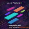 Vocal Pockets Groove Builders Super Groove Pack MIDI Grooves (MiDi FL Studio Ableton Logic Files) Vocal Pockets Groove Builders Super Groove Pack MIDI Grooves (MiDi FL Studio Ableton Logic Files)