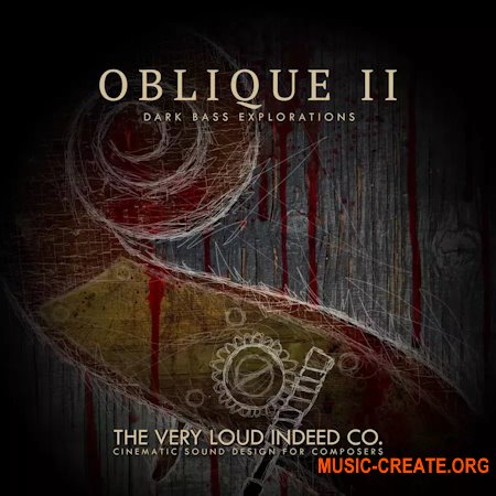 The Very Loud Indeed OBLIQUE II : Dark Bass Explorations (KONTAKT WAV)