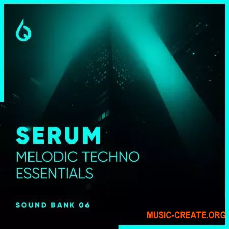 Freshly Squeezed Samples Serum Melodic Techno Essentials Volume 6 (Serum presets)