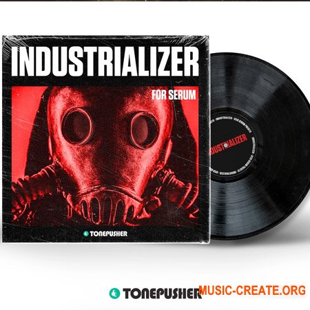 Tonepusher Industrializer Xfer Serum Preset Pack (FXP)