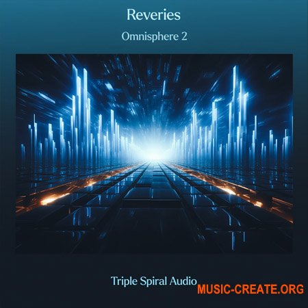 Triple Spiral Audio Reveries (for Omnisphere 2)