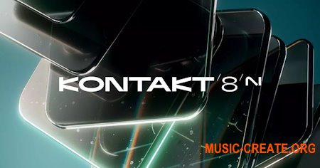 Native Instruments Kontakt 8 v8.0.0 (Team R2R)