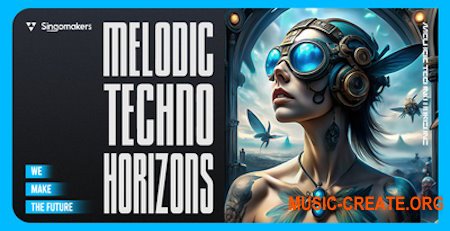 Singomakers Melodic Techno Horizons (WAV MiDi)