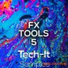 Tech It Samples FX Tools 5 (WAV) Tech It Samples FX Tools 5 (WAV)