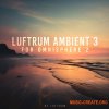 Luftrum Ambient 3 (Omnisphere 2) Luftrum Ambient 3 (Omnisphere 2)