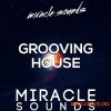 Miracle Sounds Grooving House (WAV, MiDi)