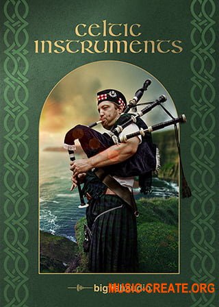 Big Fish Audio Celtic Instruments (KONTAKT)