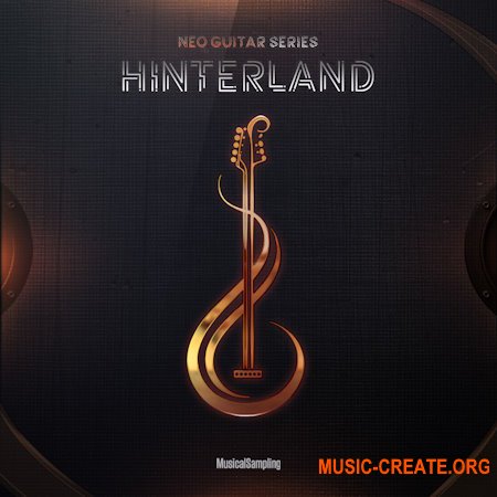 Musical Sampling Neo Guitar Series: Hinterland v1.1.0 (KONTAKT)