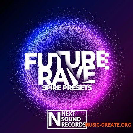 Next Sound Records Future Rave (Spire presets)