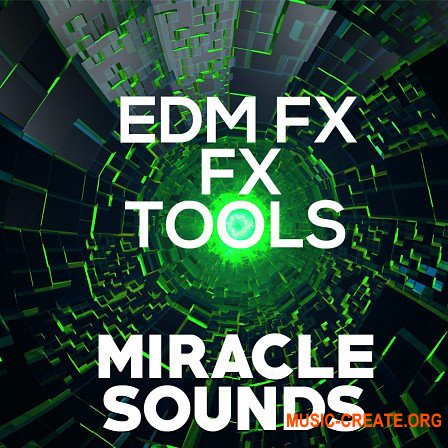Miracle Sounds EDM FX Tools (WAV)