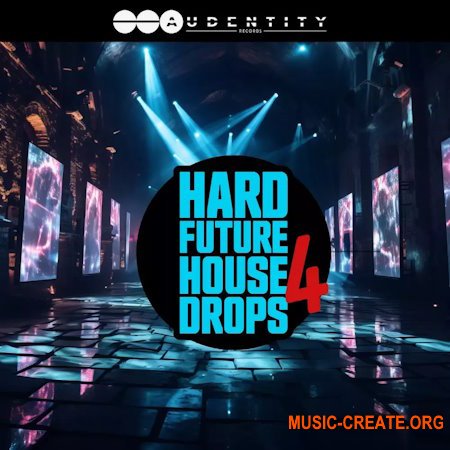 Audentity Records Hard Future House Drops 4 (WAV Serum presets)
